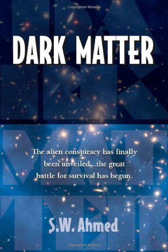 S. W. Ahmed Dark Matter 