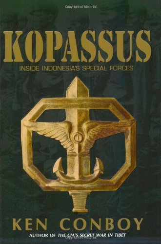 Ken Conboy Kopassus Inside Indonesia's Special Forces 