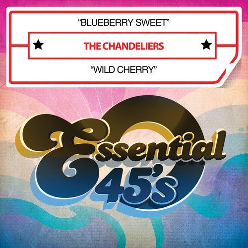 Chandeliers/Blueberry Sweet@Cd-R@Digital 45