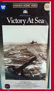 VICTORY AT SEA/VICTORY AT SEA