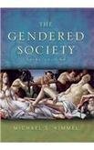 Michael S. Kimmel Gendered Society The 0 Edition; 