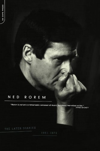 Ned Rorem The Later Diaries Of Ned Rorem 1961 1972 