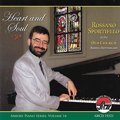 Rossano Sportiello/Heart & Soul: Arbors Piano