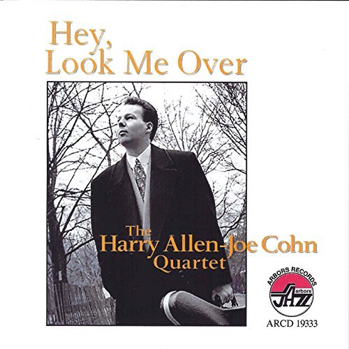 Allen/Cohn Quartet/Hey Look Me Over