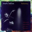 Mark Helias/Fictionary