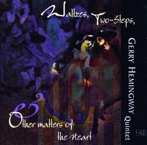Gerry Hemingway/Waltzes Two Steps & Other Matt