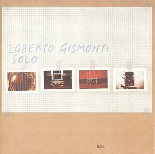 Egberto Gismonti/Solo