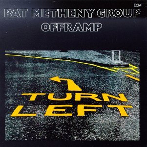 METHENY,PAT GROUP/OFFRAMP