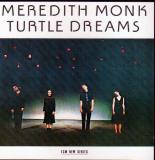 Meredith Monk Turtle Dreams 