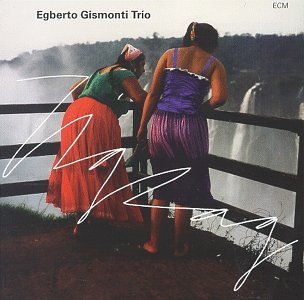 Egberto Gismonti/Zig Zag