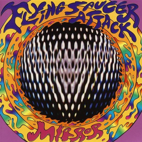 Flying Saucer Attack/Mirror