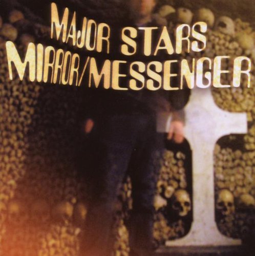 Major Stars/Mirror/Messenger