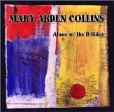 Mary Arden Collins Alone With The B Sides 