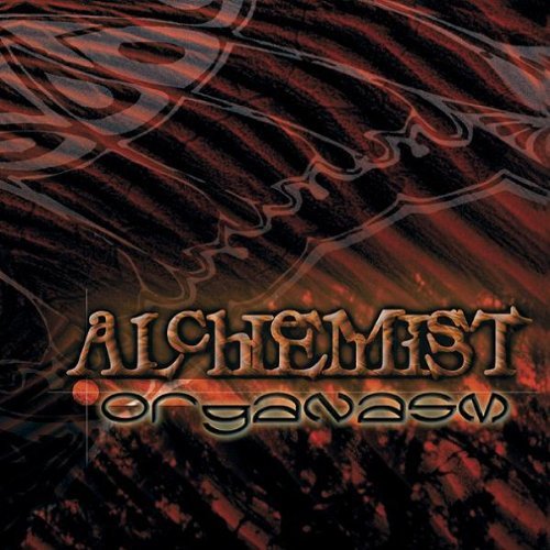 ALCHEMIST/ORGANASM