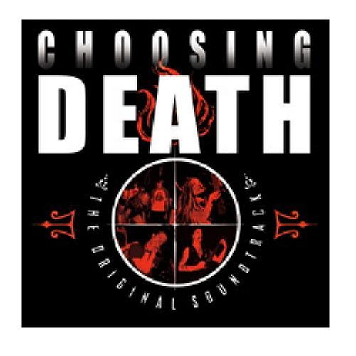 CHOOSING DEATH/SOUNDTRACK