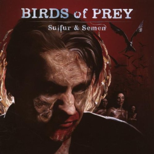 Birds Of Prey/Sulfur & Semen