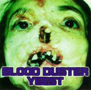 Blood Duster/Yeest