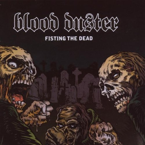 Blood Duster/Fisting The Dead@Explicit Version