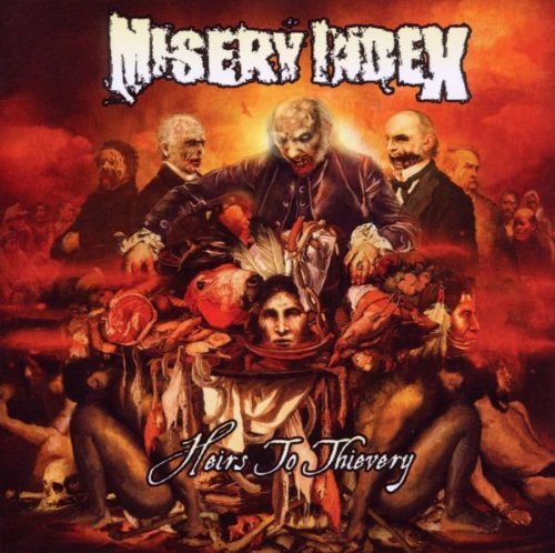 Misery Index/Heirs To Thievery