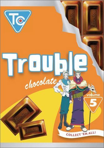 Trouble Chocolate/Vol. 5@Clr/Jpn Lng/Eng Dub-Sub@Nr