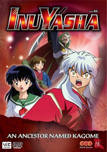 Inuyasha Vol. 46 An Ancestor Named Kago Clr Nr 