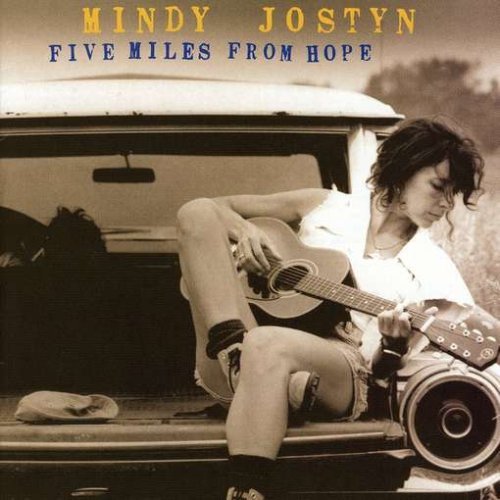 Mindy Jostyn/Five Miles From Hope