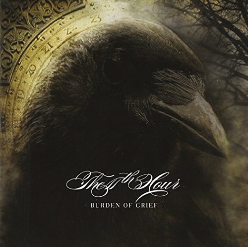 11th Hour/Burden Of Grief