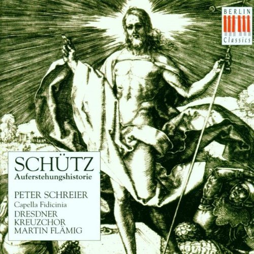 H. Schutz/Historia Von Der Auferstehun