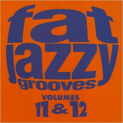 Fat Jazzy Grooves 11 & 12 / Va/Fat Jazzy Grooves 11 & 12 / Va