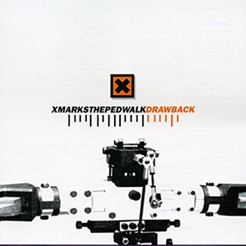 X Marks The Pedwalk/Drawback