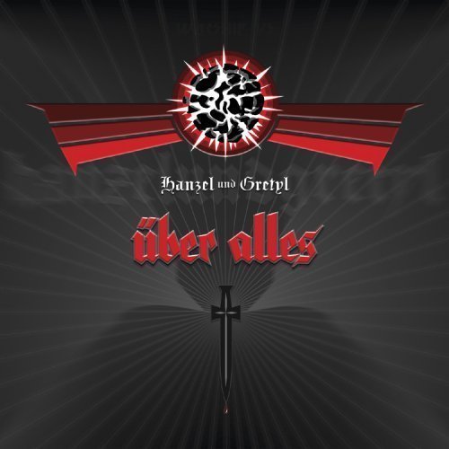 Hanzel Und Gretyl/Uber Alles