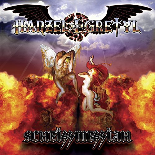 Hanzel Und Gretyl/Scheissmessiah!