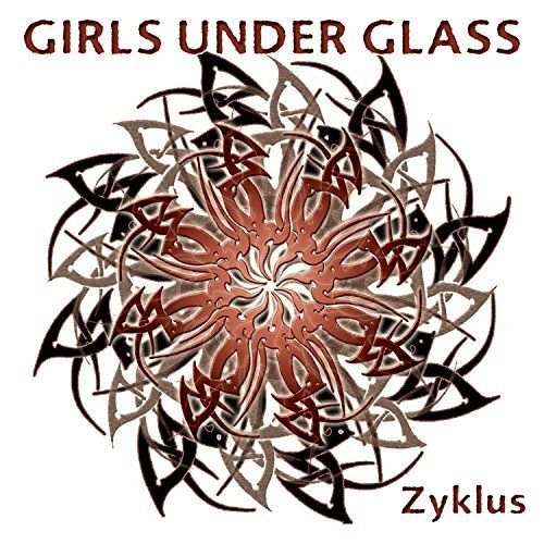 Girls Under Glass/Zyklus