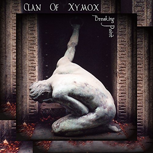 Clan Of Xymox/Breaking Point