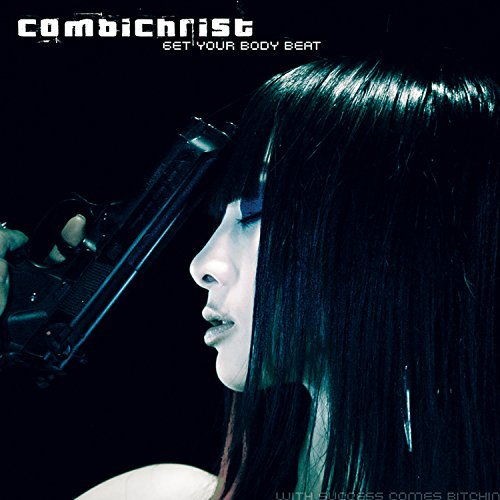 Combichrist/Get Your Body Beat