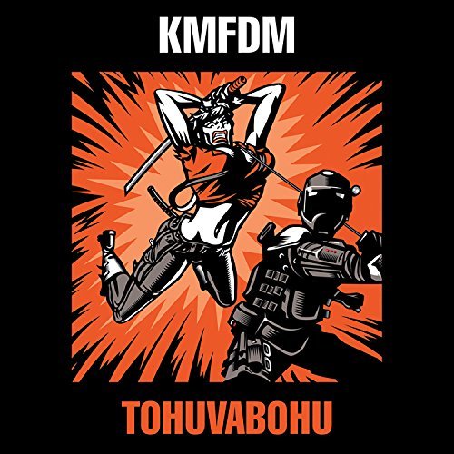 Kmfdm/Tohuvabohu