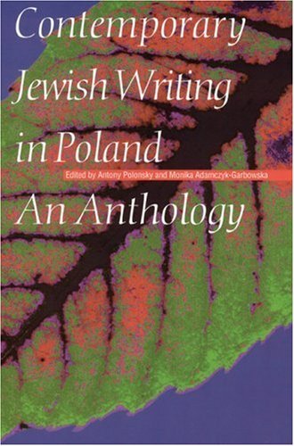 Antony Polonsky/Contemporary Jewish Writing in Poland@ An Anthology