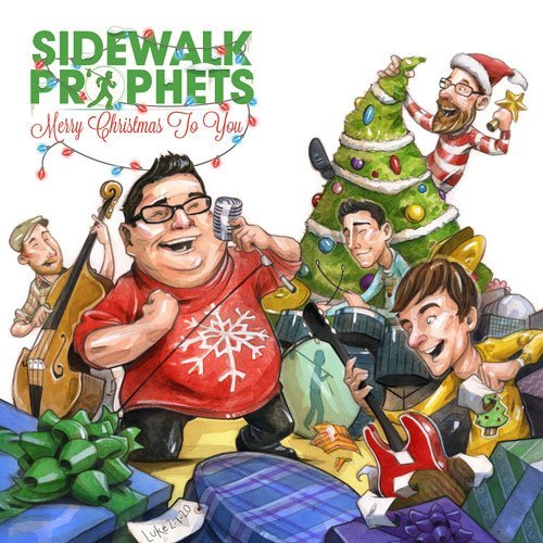 Sidewalk Prophets Merry Christmas To You 