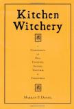 Marilyn F. Daniel Kitchen Witchery A Compendium Of Oils Unguents Incense Tincture 