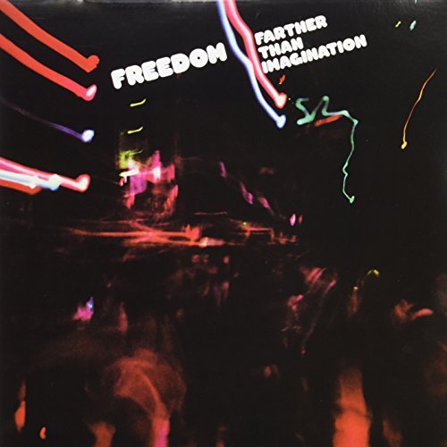 Freedom/Farther Than Imagination