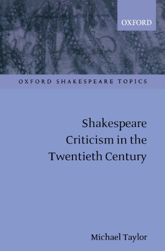 Michael Taylor Shakespeare Criticism In The Twentieth Century 