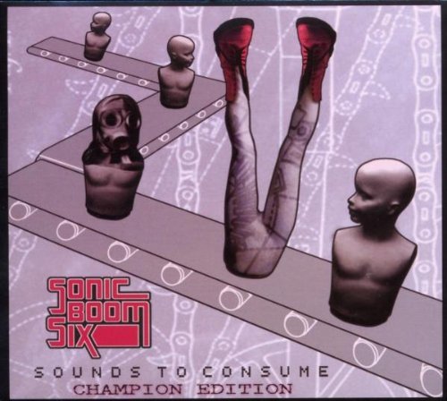 Sonic Boom Six/Sounds To Consume (Champion Ed@Import