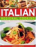 Gabriella Marriotio Italian Regional Cooking 90 Traditional Dishes Shown In 300 Practical Phot 