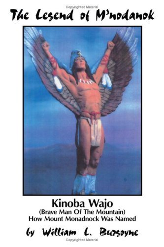William L. Burgoyne The Legend Of M'nodanok Kinoba Wajo (brave Man Of The Mountain) How Mount 