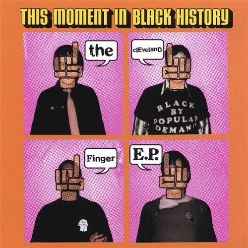 This Moment In Black History/Cleveland Finger Ep