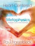 Paul Hasselbeck Heart Centered Metaphysics A Deeper Look At Unity Teachings 