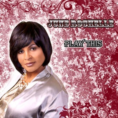 June Rochelle/Play This
