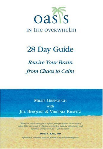 Millie Grenough Oasis In The Overwhelm 28 Day Guide Rewire Your Brain From Chaos To Calm 