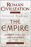Naphtali Lewis Roman Civilization Selected Readings The Empire Volume 2 0003 Edition; 