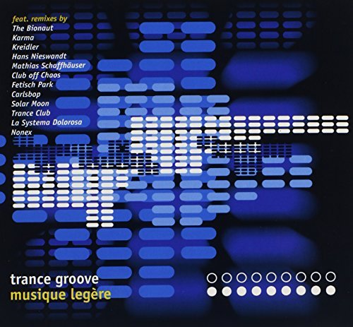 Trance Groove/Musique Legere@Bionaut/Karma/Solar Moon/Park
